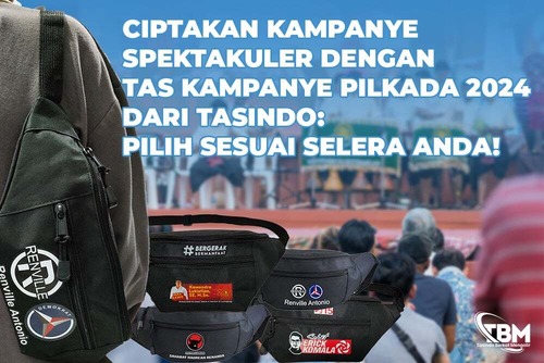 Ciptakan Kampanye yang Spektakuler dengan Tas Kampanye Pilkada 2024 dari Tasindo: Pilih Sesuai Selera Anda!, jannonews.com