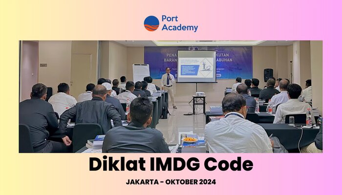 Port Academy Gelar Diklat IMDG Code Bersertifikasi Kementerian Perhubungan untuk 14 Perusahaan Ternama di Jakarta, jannonews.com