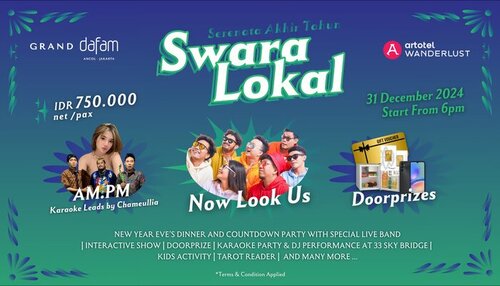 Rayakan Pergantian Malam Tahun Baru 2025 dengan SWARA LOKAL Di GRAND DAFAM Ancol Jakarta: Perpaduan Musik, Hiburan, Kuliner, Dan Doorprizes Menarik!, jannonews.com