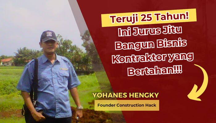 25 Tahun di Konstruksi, Yohanes Hengky Buka Rahasia Untung Ratusan Juta Tanpa Modal Besar!, jannonews.com