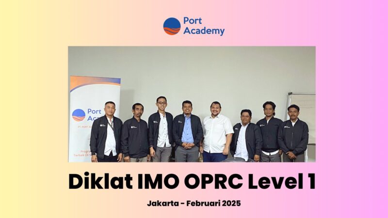 Kolaborasi Port Academy & PT Phoenix Resources International dalam Pelatihan IMO OPRC Level 1, jannonews.com
